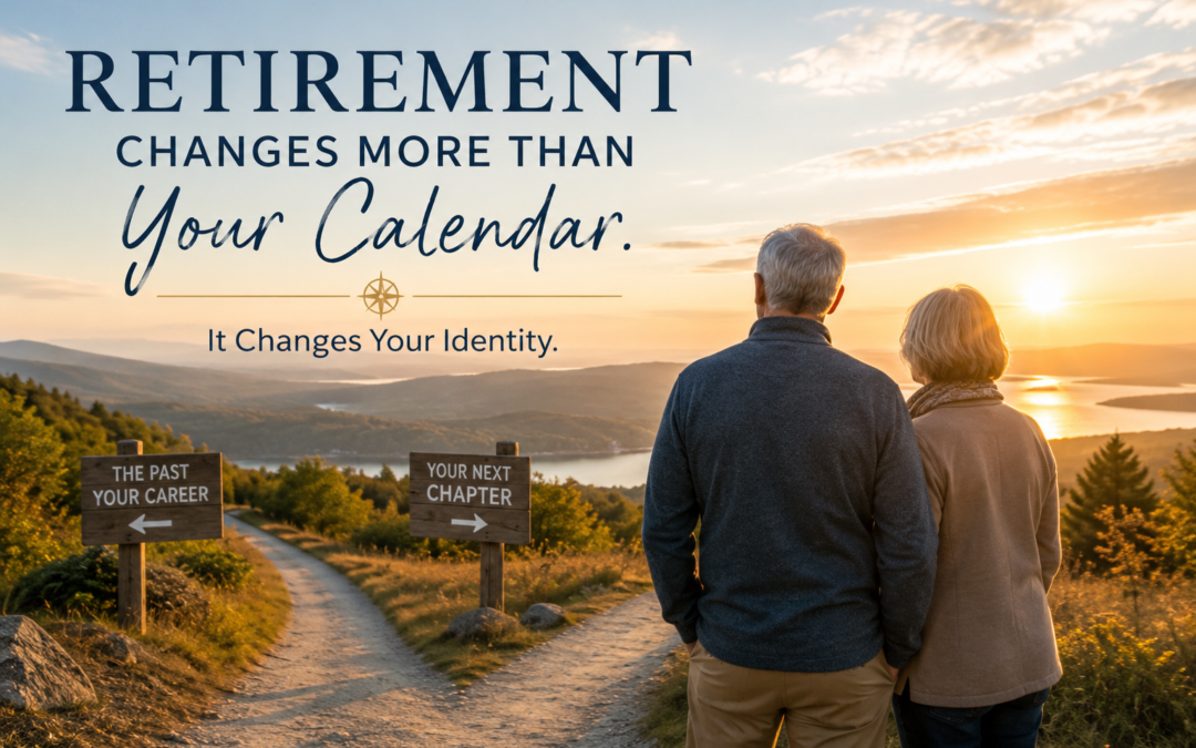 Retirement Changes More Than Your Calendar—It Changes Your Identity
